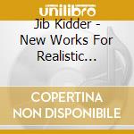 Jib Kidder - New Works For Realistic Mixer cd