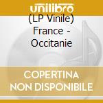 (LP Vinile) France - Occitanie vinile