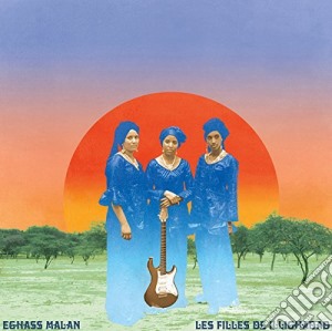 Filles De Illighadad (Les) - Eghass Malan cd musicale di Les Filles De Illighadad