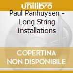 Paul Panhuysen - Long String Installations cd