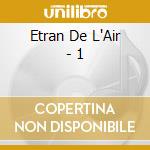 Etran De L'Air - 1 cd
