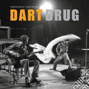 (LP Vinile) Derek Bailey & Jamie Muir - Dart Drug lp vinile di Derek Bailey & Jamie Muir