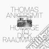 Thomas Ankersmit - Homage To Dick Raaijmakers cd