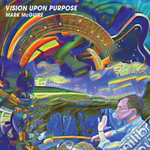 (LP Vinile) Mark Mcguire - Vision Upon Purpose lp vinile di Mark Mcguire