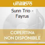 Sunn Trio - Fayrus