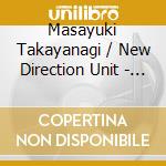 Masayuki Takayanagi / New Direction Unit - April Is The Cruellest Month cd