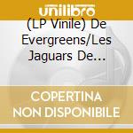 (LP Vinile) De Evergreens/Les Jaguars De Casablanca - Es Lilin / Gonzales [7''] vinile