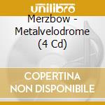Merzbow - Metalvelodrome (4 Cd) cd