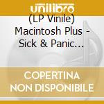 (LP Vinile) Macintosh Plus - Sick & Panic (Picture Disc) vinile