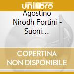 Agostino Nirodh Fortini - Suoni Immaginari cd