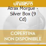 Atrax Morgue - Silver Box (9 Cd) cd