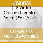 (LP Vinile) Graham Lambkin - Poem (For Voice & Tape) vinile