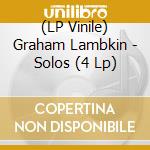 (LP Vinile) Graham Lambkin - Solos (4 Lp) vinile
