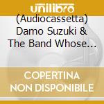 (Audiocassetta) Damo Suzuki & The Band Whose Name Is A Symbol - Live 2012 cd