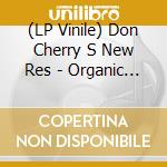 (LP Vinile) Don Cherry S New Res - Organic Music Theatre: Festival De Jazz (2 Lp) vinile