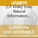 (LP Vinile) Evan Natural Information Society / Parker (2 Lp) vinile