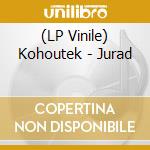 (LP Vinile) Kohoutek - Jurad lp vinile