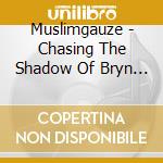 Muslimgauze - Chasing The Shadow Of Bryn Jones (11 Cd) cd