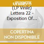 (LP Vinile) Lettera 22 - Exposition Of Clove vinile