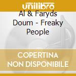 Al & Faryds Doum - Freaky People cd