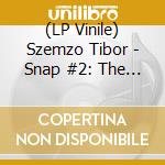 (LP Vinile) Szemzo Tibor - Snap #2: The Other Shore & Cuba vinile