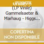 (LP Vinile) Gammelsaeter & Marhaug - Higgs Boson vinile