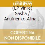 (LP Vinile) Sasha / Anufrienko,Alina Vinogradova - Oko vinile