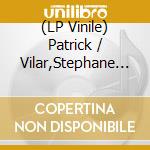 (LP Vinile) Patrick / Vilar,Stephane Greussay - Les Idoles vinile