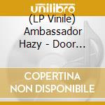 (LP Vinile) Ambassador Hazy - Door Between vinile