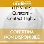 (LP Vinile) Curators - Contact High With The Curators lp vinile