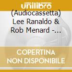 (Audiocassetta) Lee Ranaldo & Rob Menard - Lee Ranaldo/Rob Menard Split Release cd