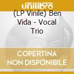 (LP Vinile) Ben Vida - Vocal Trio vinile