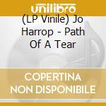 (LP Vinile) Jo Harrop - Path Of A Tear vinile
