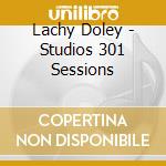 Lachy Doley - Studios 301 Sessions cd