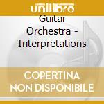 Guitar Orchestra - Interpretations cd