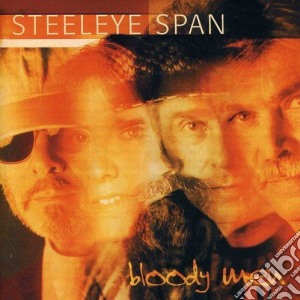 Steeleye Span - Bloody Men cd musicale di STEELEYE SPAN