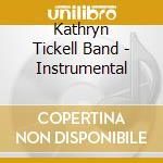 Kathryn Tickell Band - Instrumental cd musicale di THE KATHRYN TICKELL