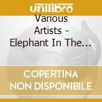 Various Artists - Elephant In The Room cd