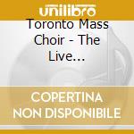 Toronto Mass Choir - The Live Experience cd