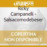 Ricky Campanelli - Salsacomodebeser cd