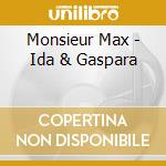 Monsieur Max - Ida & Gaspara cd