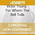 Victor Young - For Whom The Bell Tolls cd