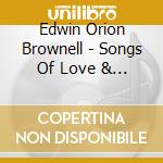 Edwin Orion Brownell - Songs Of Love & Marriage cd