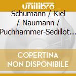 Schumann / Kiel / Naumann / Puchhammer-Sedillot - German Romantic Viola & Piano Works cd