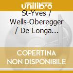 St-Yves / Wells-Oberegger / De Longa / Saint-Yves - L'Abri Du Temps cd