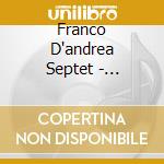 Franco D'andrea Septet - Flavours cd