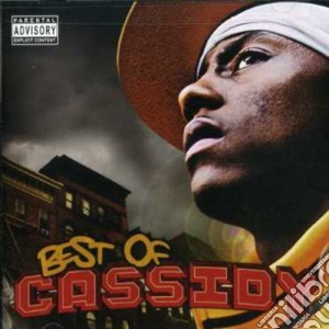 Cassidy - The Best Of Cassidy cd musicale di Cassidy
