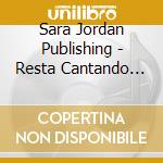Sara Jordan Publishing - Resta Cantando (Subtraction Songs In Spanish) cd