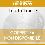 Trip In Trance 4 cd