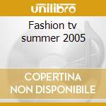 Fashion tv summer 2005 cd
